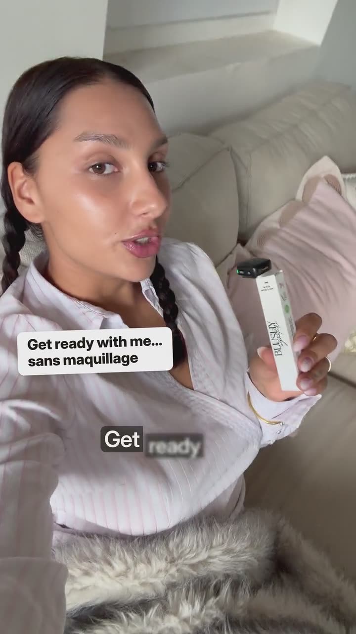 Anjou face caméra, vidéo « Get ready with me… sans maquillage » pour Blushy Signature
