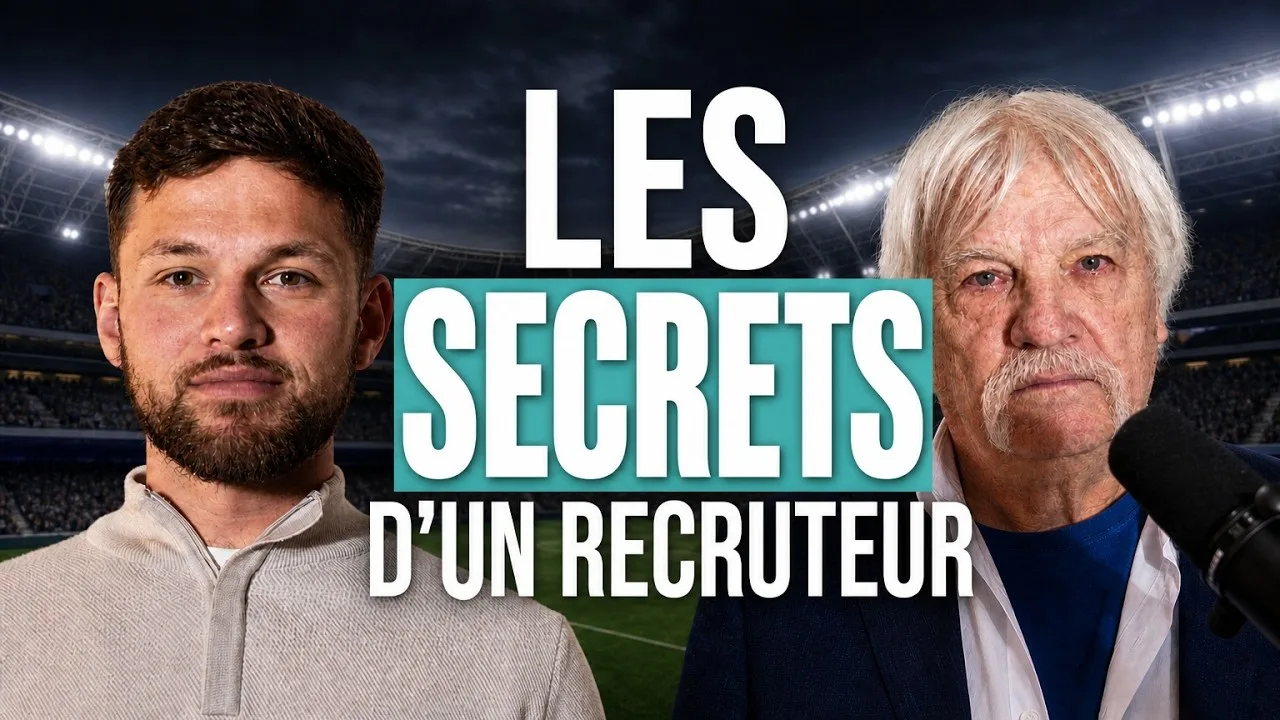 Épisode : Recruteur, comment il repère les futurs pros